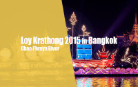 バンコク・チャオプラヤー川沿いで開催される２大ロイクラトン祭りをご紹介！